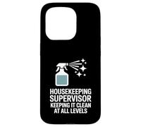 Housekeeping Supervisor Keeping It Clean At All Levels Case for iPhone 15 Pro