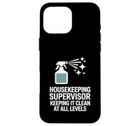 Housekeeping Supervisor Keeping It Clean At All Levels Case for iPhone 16 Pro Max