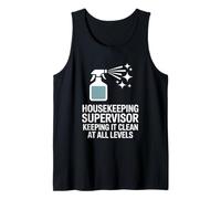 Housekeeping Supervisor Keeping It Clean at All Levels Tank Top