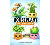 Houseplant Coloring Book: A Relaxing Plant Themed Coloring Book with Affirmations