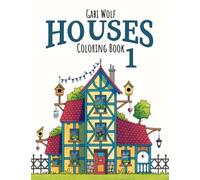 Houses 1 - Coloring Book.: Charming houses for coloring. (Coloring Books Houses)