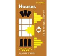 Houses : An Architectural Guide