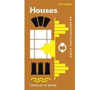 Houses: An Architectural Guide (Pevsner Architectural Guides: Introductions)