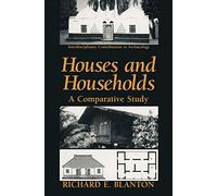 Houses and Households: A Comparative Study (Interdisciplinary Contributions to Archaeology)