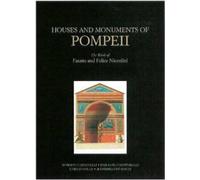 Houses and Monuments of Pompeii: The Work of Fausto and Felice Niccolini (Getty Publications -)