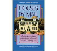 Houses by Mail: A Guide to Houses from Sears, Roebuck and Company