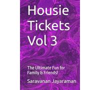 Housie Tickets Vol 3: The Ultimate Fun for Family & Friends!