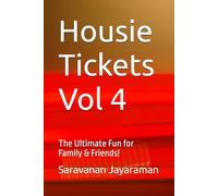 Housie Tickets Vol 4: The Ultimate Fun for Family & Friends!