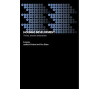 Housing Development: Theory, Process and Practice – Housing, Planning and Design Series – Routledge