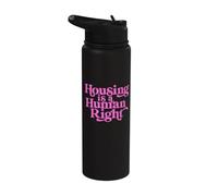 Housing Human Right Homeless Activist Protest Shelter First Stainless Steel Insulated Water Bottle
