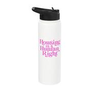 Housing Human Right Homeless Activist Protest Shelter First Stainless Steel Insulated Water Bottle
