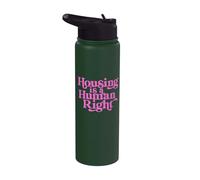 Housing Human Right Homeless Activist Protest Shelter First Stainless Steel Insulated Water Bottle