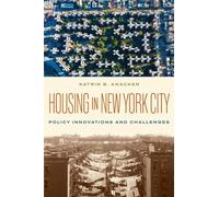 Housing in New York City : Policy Innovations and Challenges