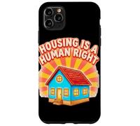 Housing Is a Human Right Statement Design Case for iPhone 11 Pro Max