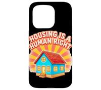 Housing Is a Human Right Statement Design Case for iPhone 15 Pro