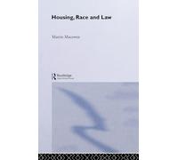Housing, Race and Law: The British Experience