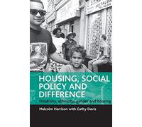 Housing, social policy and difference: Disability, ethnicity, gender and housing (SPESH)