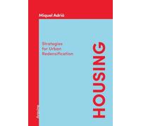 Housing: Strategies for Urban Redensification