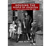 Housing The People Of Leicester