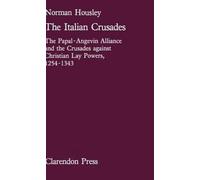 Housley - Italian Crusades The Papal-Angevin Alliance and the Crusade - P555z