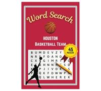 Houston Basketball Word Search Puzzle Book: Word Searches with easy to read print | 6x9 inches | 45 Puzzles, 405 Words, 68 Pages | Gift for Basketball ... Vacations, Road Trips, Holidays, & Free Time