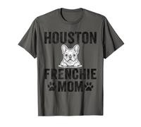 Houston Frenchie Mom Gift Texas French Bulldog TX Dog Lover T-Shirt