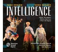 Houston Grand Opera Orchestra, Kwamé Ryan, Janai Brugger, Jamie Barton - Jake Heggie: Intelligence