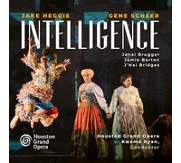 Houston Grand Opera Orchestra, Kwamé Ryan, Janai Brugger, Jamie Barton - Jake Heggie: Intelligence