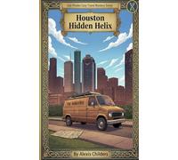 Houston Hidden Helix: A Cali Rhodes Cozy Travel Mystery