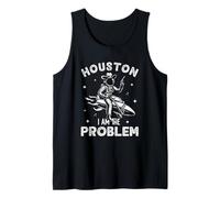 Houston I Am the Problem Funny Space Lovers Astronaut Tank Top
