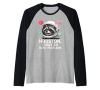 Houston I Have So Many Problems Cute Space Raccoon Astronaut Raglan Baseball Tee
