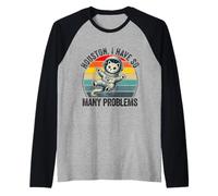 Houston i Have so Many Problems Funny Raccoon in Space Raglan Baseball Tee