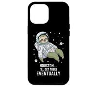 Houston I'll Get There Eventually Sloth Astronaut Case for iPhone 12 Pro Max