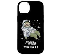 Houston I'll Get There Eventually Sloth Astronaut Case for iPhone 14 Plus