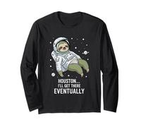 Houston I'll Get There Eventually Sloth Astronaut Long Sleeve T-Shirt