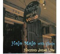 Houston Jones - Hojo Mojo with Chojo: Houston Jones Live (UK Import)