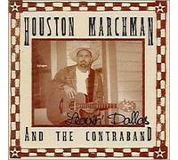Houston Marchman - Leavin' Dallas