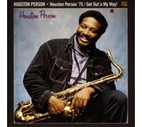 Houston Person '75/Get Out'a My Way!