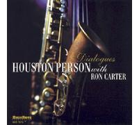 Houston Person and Ron Carter - Dialogues