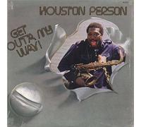 Houston Person - Get Out'a My Way! [VINYL]