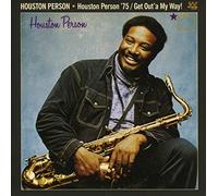 Houston Person - Houston Person '75 / Get Out'a My Way!