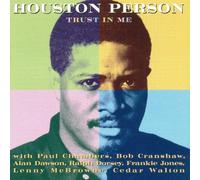 Houston Person - Trust In Me