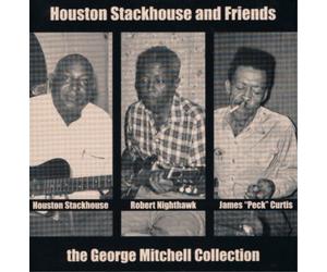 Houston Stackhouse and Friend The George Mitchell Collectio (Vinyl) (US IMPORT)