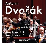 Houston Symphony; Andres Orozco-Estrada - Dvorak: Symphony Nos. 7 And 8