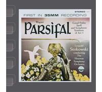 Houston Symphony Orchestra & Leopold Stokowski - Wagner: Parsifal - Good Friday Spell & Symphonic Synthesis Act III