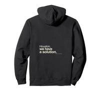 Houston We Have A Solution Funny Quote Pullover Hoodie