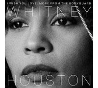 Houston Whitney - I Wish You Love: More From The Bodyguard