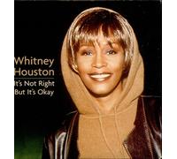 Houston Whitney - It's Not Right But It's Okay