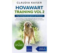 Hovawart Training Vol 2: Dog Training for your grown-up Hovawart