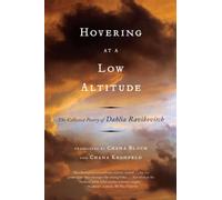 Hovering at a Low Altitude: The Collected Poetry of Dahlia Ravikovitch
